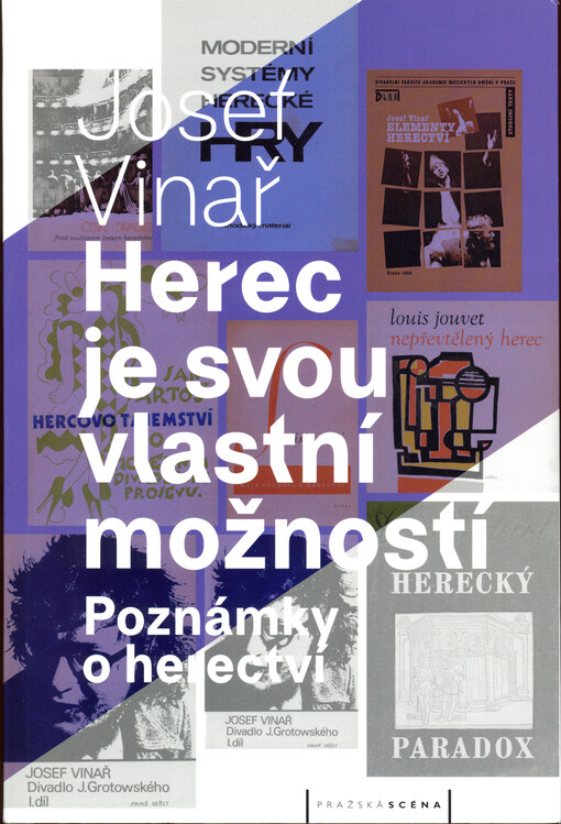 Herec je svou vlastní možností : poznámky o herectví