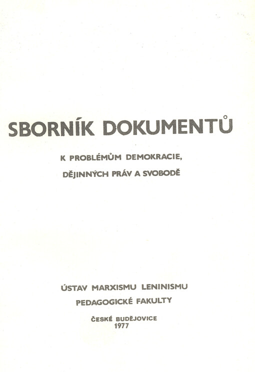 Sborník dokumentů k problémům demokracie, dějinných práv a svobodě