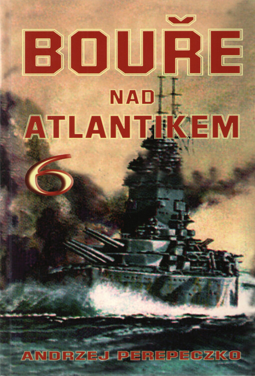 Bouře nad Atlantikem, Díl 6