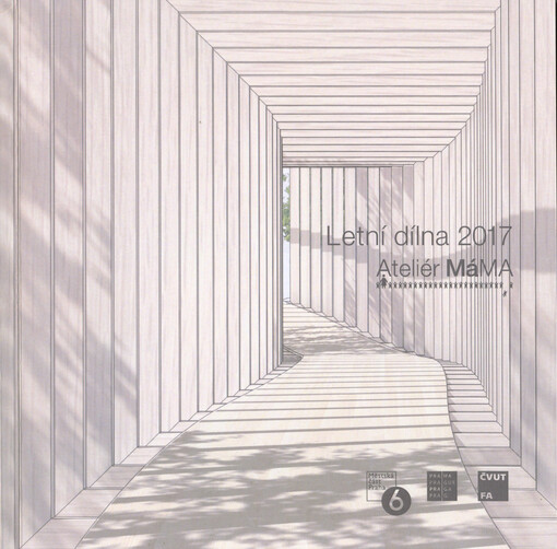 Letní dílna 2017 : Ateliér MáMA