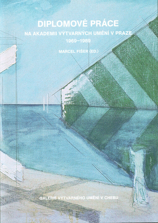 Diplomové práce na Akademii výtvarných umění v Praze 1969-1989