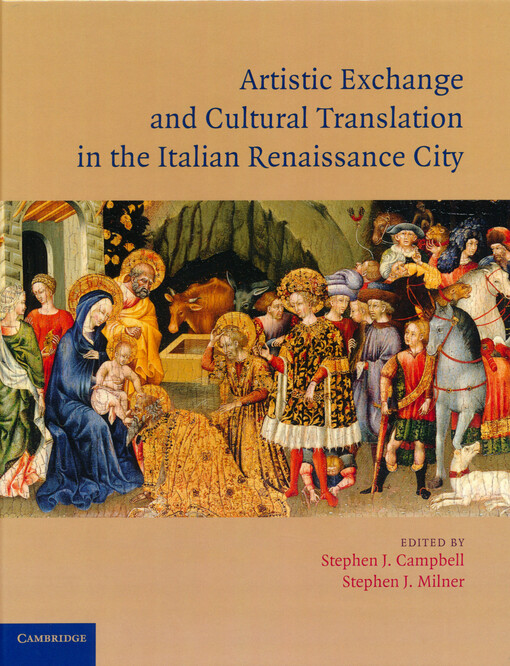 Artistic exchange and cultural translation in the Italian Renaissance city