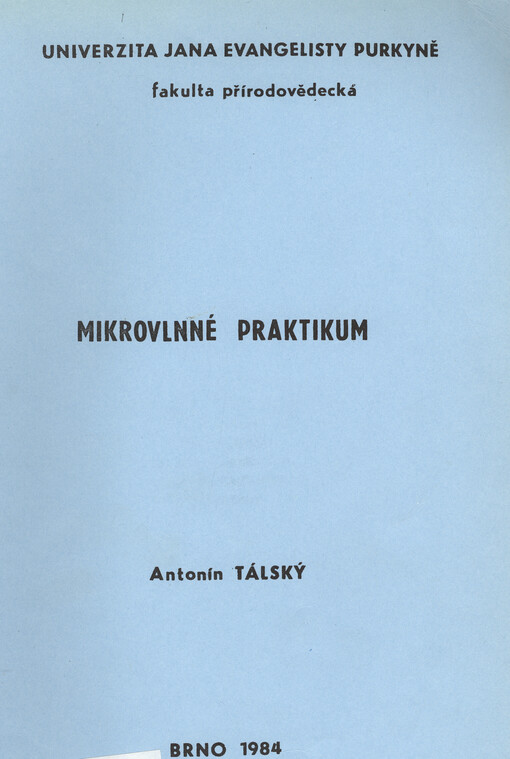 Mikrovlnné praktikum :Určeno pro posl. fak. přírodověd.