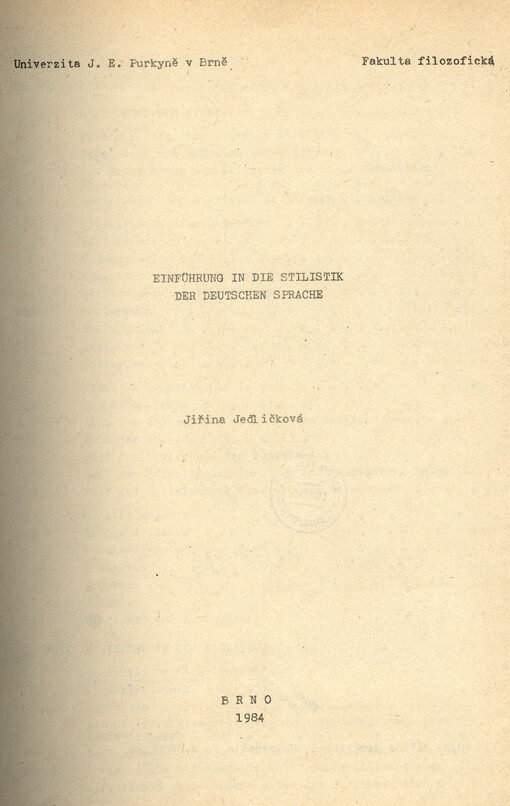 Einführung in die Stilistik der deutschen Sprache :určeno pro posl. fak. filozof.