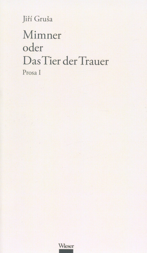 Mimner, oder, Das Tier der Trauer : Roman