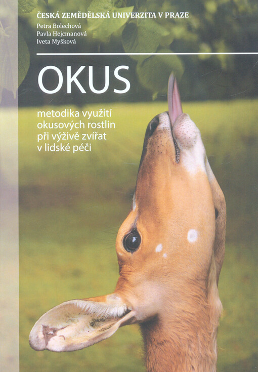 Okus : metodika využití okusových rostlin při výživě zvířat v lidské péči