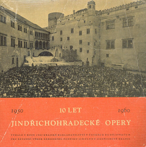 10 let Jindřichohradecké opery :1950-1960 : [sborník]
