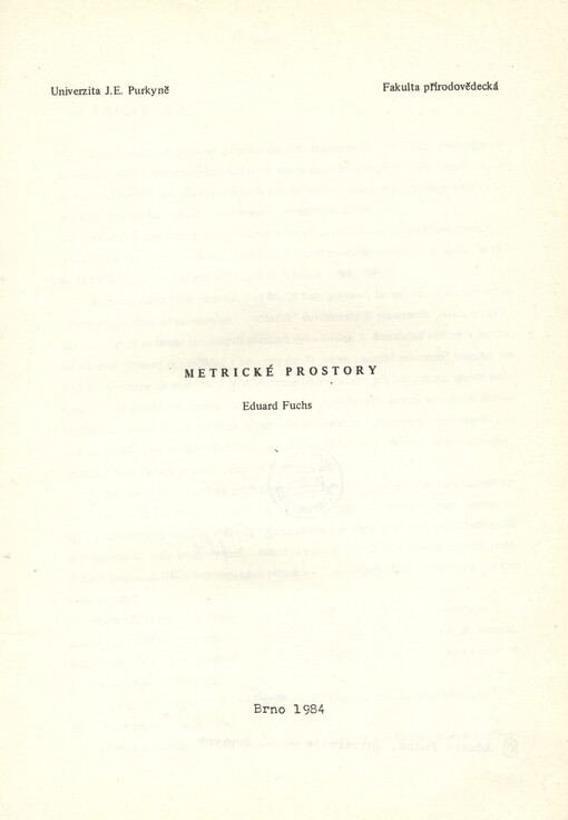 Metrické prostory : určeno pro posl. fak. přírodověd.