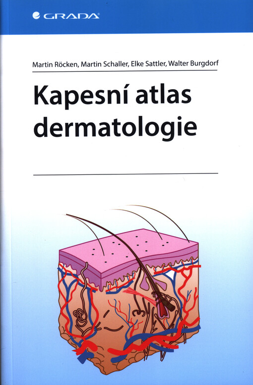 Kapesní atlas dermatologie | Röcken Martin, Schaller Martin, Sattler Elke, Burgdorf Walter
