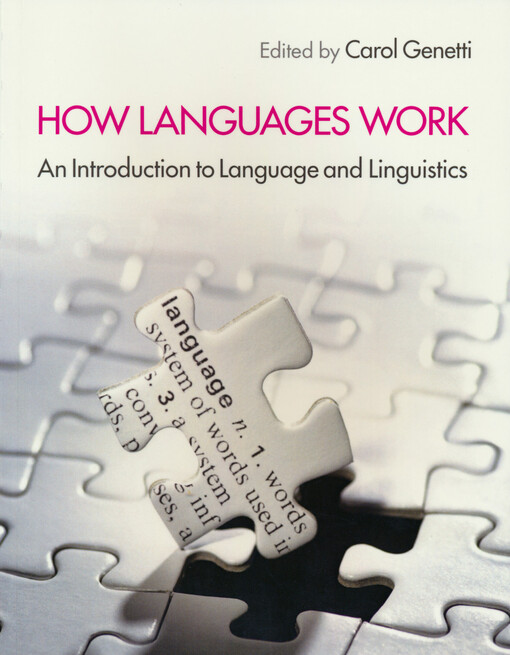 How languages work : an introduction to language and linguistics