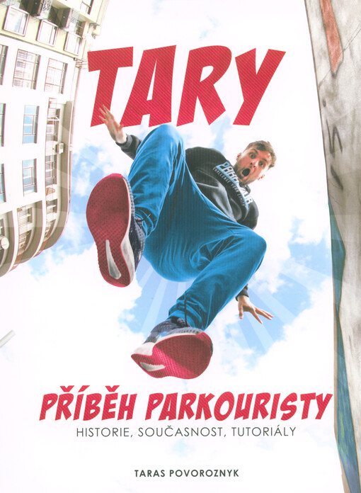 Tary: příběh parkouristy