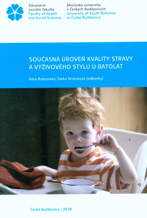 Současná úroveň kvality stravy a výživového stylu u batolat