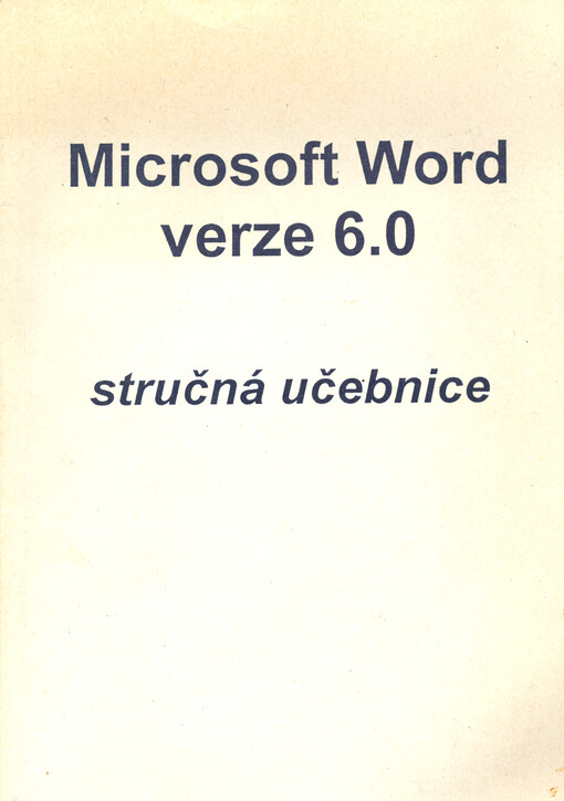 Microsoft Word verze 6.0 : stručná učebnice