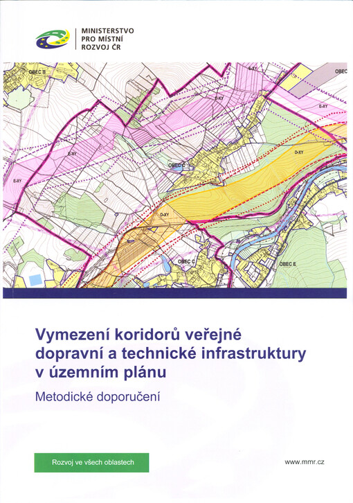 Vymezení koridorů veřejné dopravní a technické infrastruktury v územním plánu : metodické doporučení