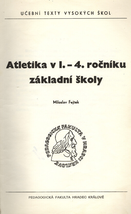 Atletika v 1.-4. ročníku základní školy :určeno pro posl. pedagog. fakult