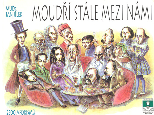 Moudří stále mezi námi: 2600 aforismů