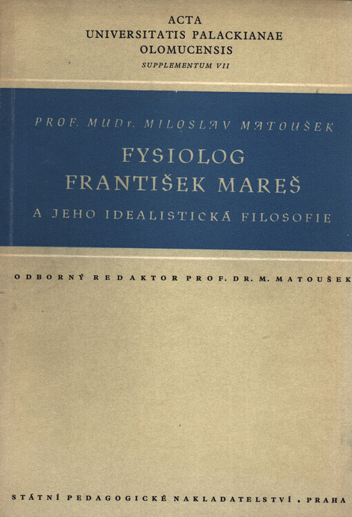 Fysiolog František Mareš a jeho idealistická filosofie