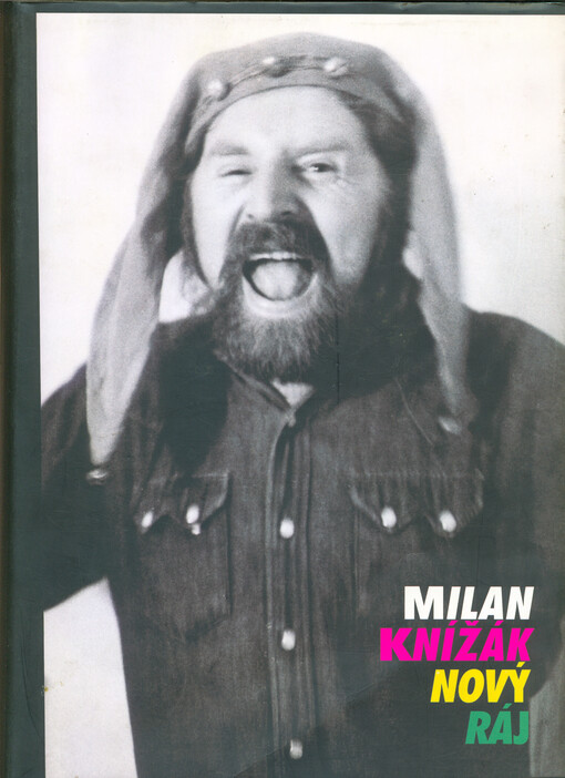 Milan Knížák - Nový ráj : výběr prací z let 1952-1995
