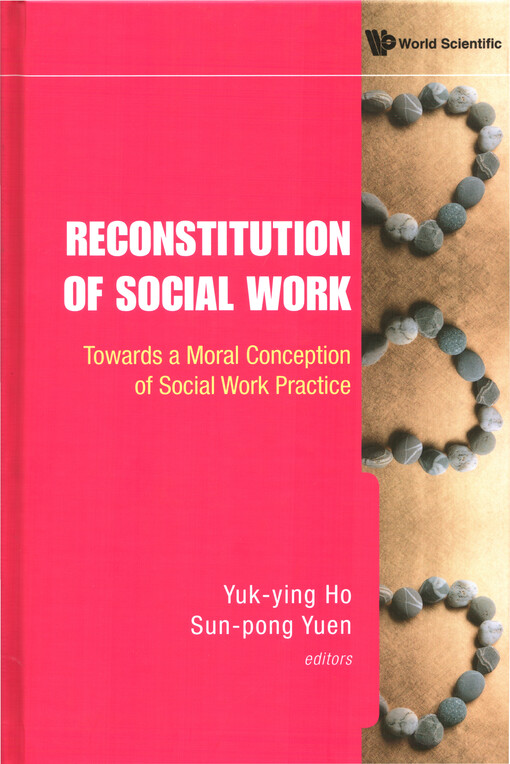 Reconstitution of social work :towards a moral conception of social work practice