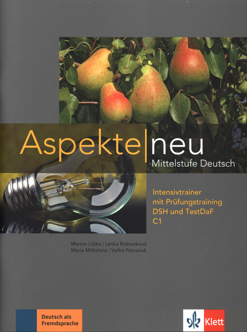 Aspekte neu : Mittelstufe Deustch. Intensivtrainer 3 mit Prüfungstraining DSH und TestDaF