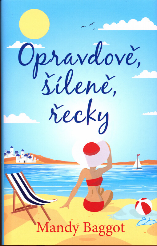 Opravdově, šíleně, řecky