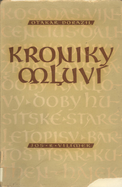 Kroniky mluví: český středověk ve vyprávění současníků
