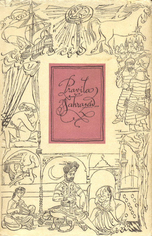 Pravila Šahrazád... :čtyřicet příběhů z knihy Tisíce a jedné noci