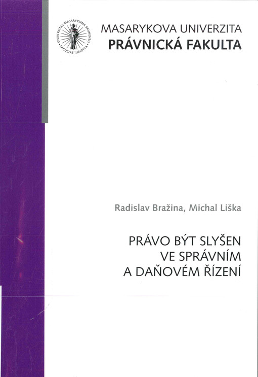 Právo být slyšen ve správním a daňovém řízení