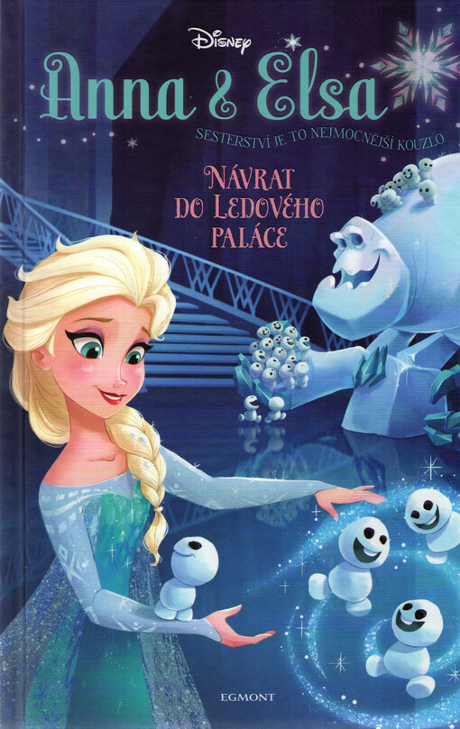 Anna a Elsa - Návrat do Ledového paláce