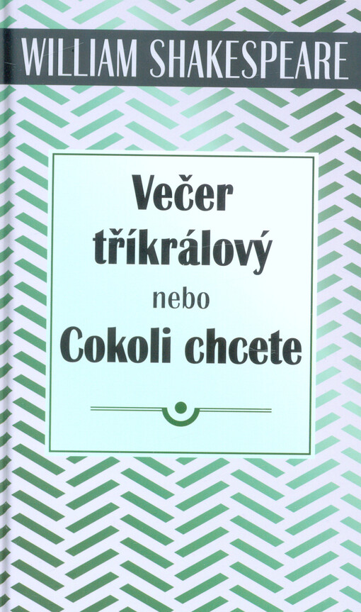 Večer tříkrálový, nebo, Cokoli chcete