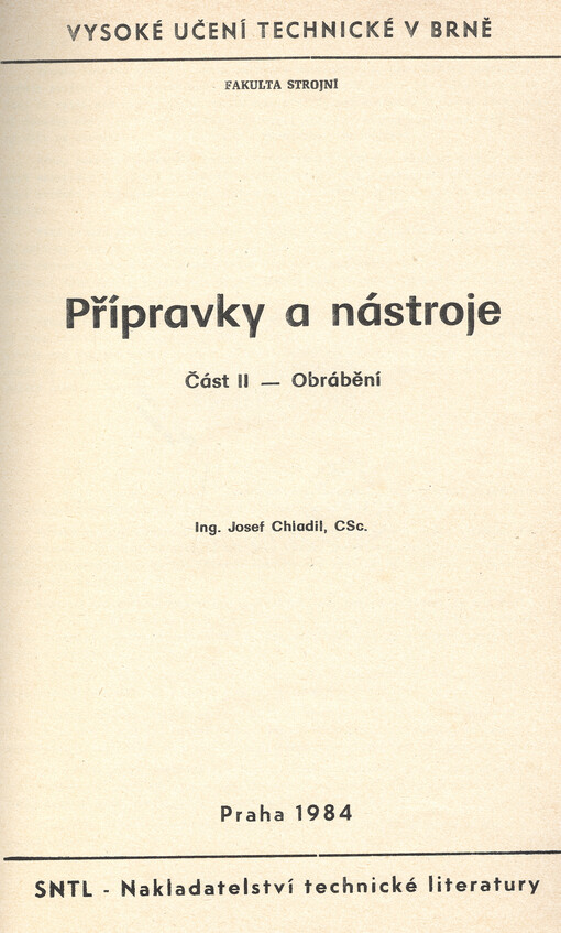 Přípravky a nástroje.Část 2,Obrábění