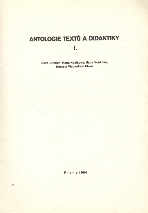 Antologie textů z didaktiky :skripta pro posl. filozof. fakulty Univ. Karlovy.[Díl] 1