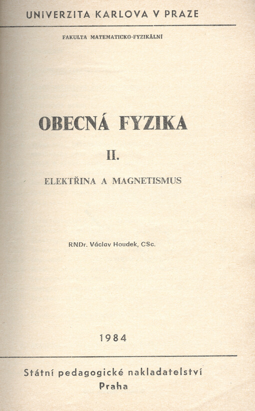Obecná fyzika II. : elektřina a magnetismus