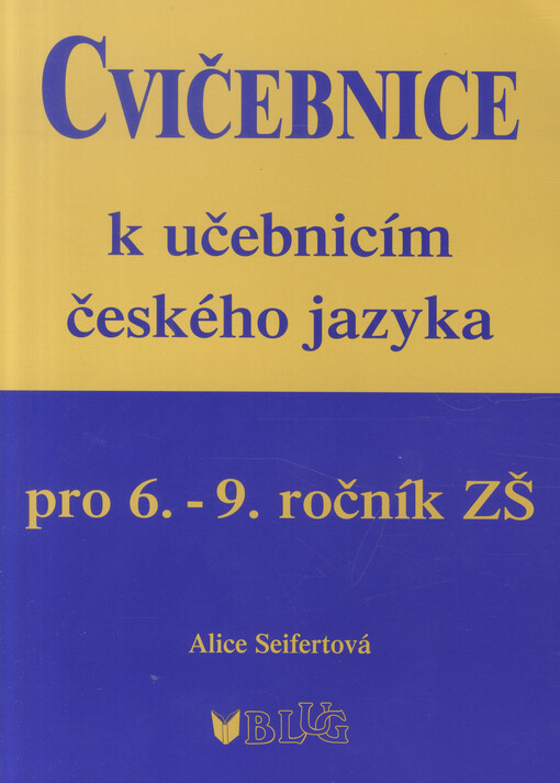 Cvičebnice k učebnicím českého jazyka pro 6.-9. ročník ZŠ