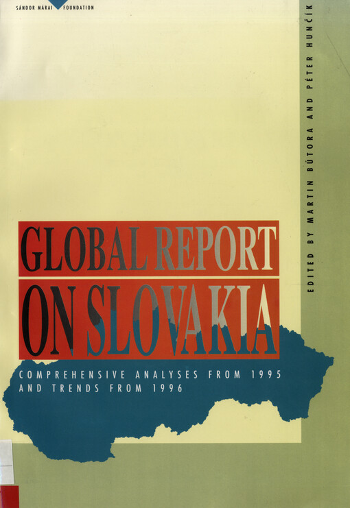 Global Report on Slovakia :Comprehensive Analyses from 1995 and Trends from 1996