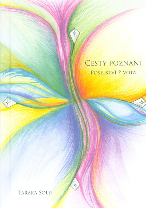 Cesty poznání - Poselství života