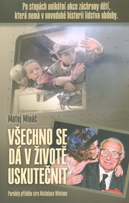 Všechno se dá v životě uskutečnit : paralely příběhu sira Nicholase Wintona