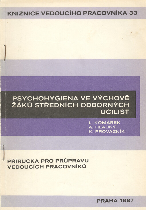 Psychohygiena ve výchově žáků středních odborných učilišť : příručka pro průpravu vedoucích pracovníků