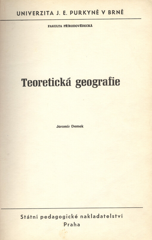 Teoretická geografie :určeno pro posl. fakult přírodověd. a pedagog.
