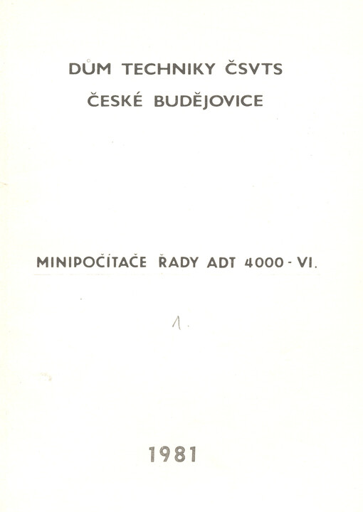 Minipočítače řady ADT 4000 - VI