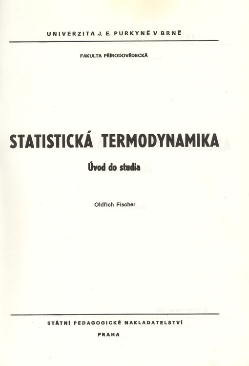 Statistická termodynamika : úvod do studia : určeno pro posl. fak. přírodověd.