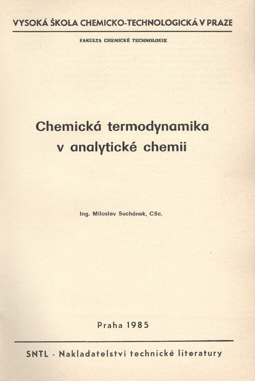 Chemická termodynamika v analytické chemii :určeno pro posl. fak. chem. technologie