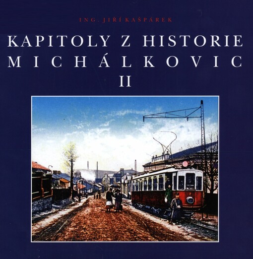 Kapitoly z historie Michálkovic