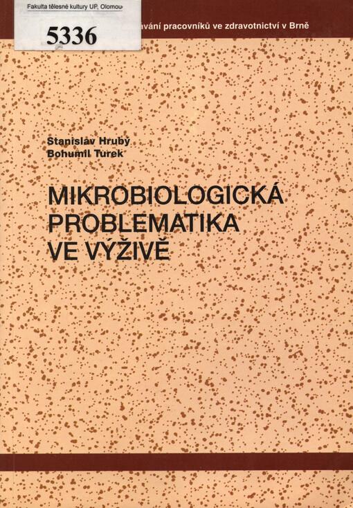 Mikrobiologická problematika ve výživě