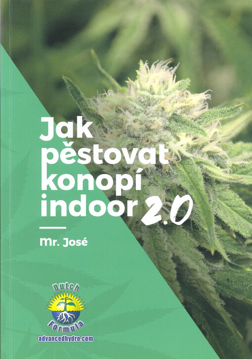 Jak pěstovat konopí indoor 2.0