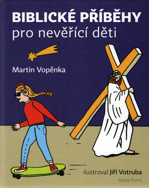Biblické příběhy pro nevěřící děti
