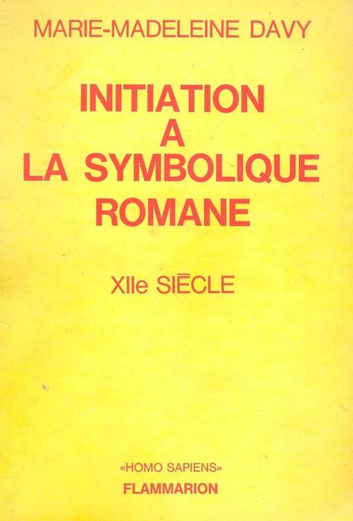 Initiation a la symbolique romane : (XIIe siècle)