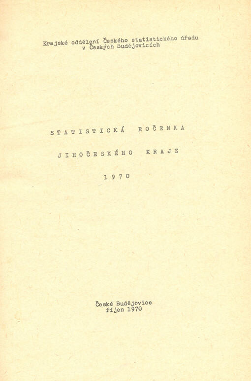 Statistická ročenka Jihočeského kraje ... = Statistical yearbook of the Jihočeský region ...