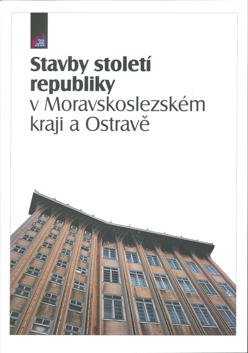 Stavby století republiky v Moravskoslezském kraji a Ostravě