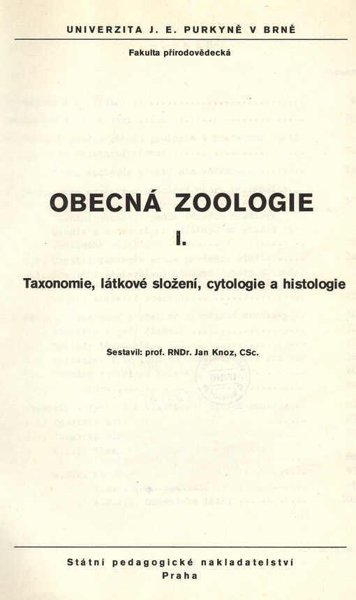 Obecná zoologie :určeno pro posl. fak. přírodověd.[Díl] 1,Taxonomie, látkové složení, cytologie a histologie